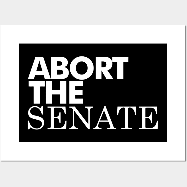 Abort The Senate, White Wall Art by Niemand